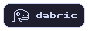Dark-ish background with a white outline in a more rounded box. The entire button is monotone. A raptor-thing on the left is looking to the right. The text "dabric" in a wide font is on the right.